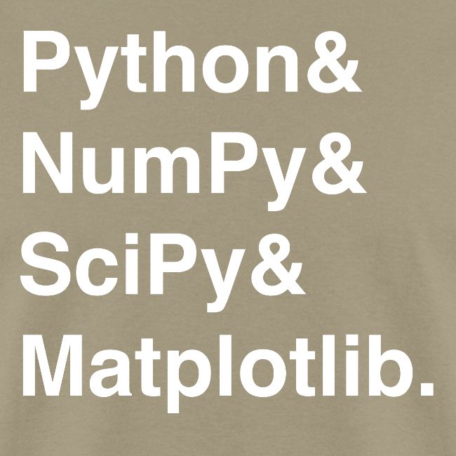 Helvetica: Python & NumPy & SciPy & Matplotlib.
