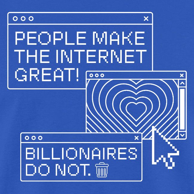 People Make The Internet Great - Browser White