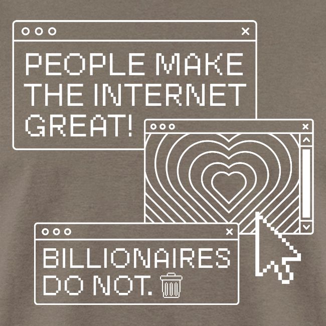 People Make The Internet Great - Browser White