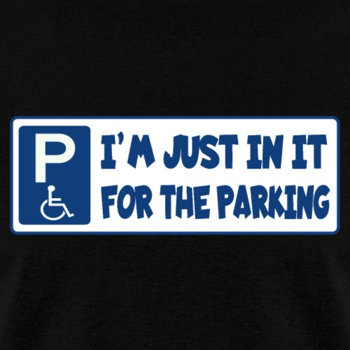 In a wheelchair for the parking, wheelchair fun - Men's T-Shirt