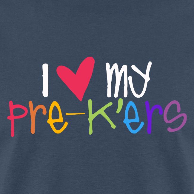 I Love My Pre-K'ers Teacher T-Shirts
