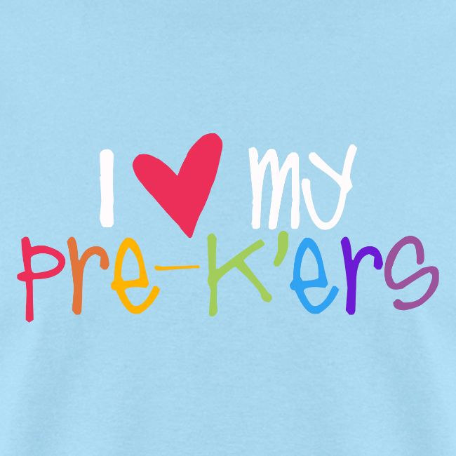 I Love My Pre-K'ers Teacher T-Shirts