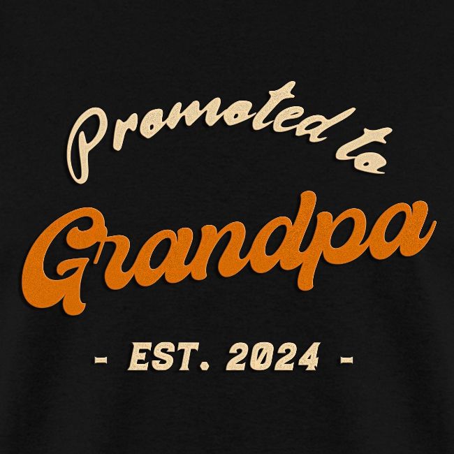 Promoted to Grandpa 2024
