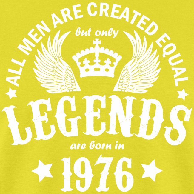 Legends are Born in 1976