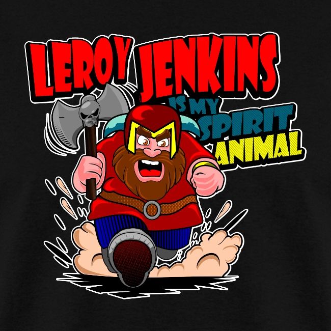 Leroy Jenkins!