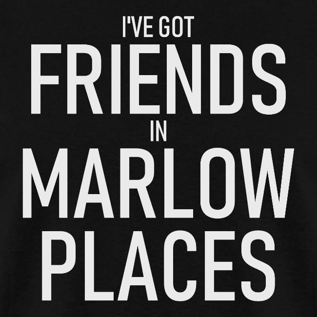 Friends In Marlow Places