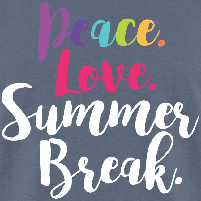 Peace Love Summer Break Teacher T-Shirts