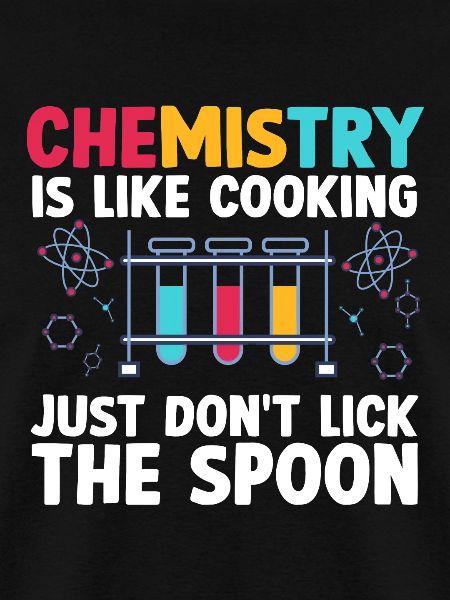 Chemistry Is like cooking just don't Funny