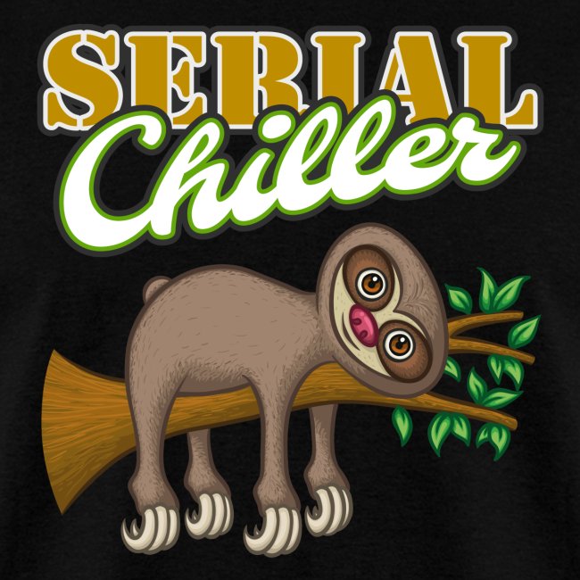 Lazy Sloth Serial Chiller | Funny Laziness Slogan
