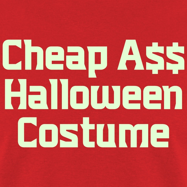 Cheap Ass Costume