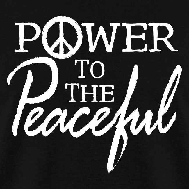 Power To The Peaceful - White