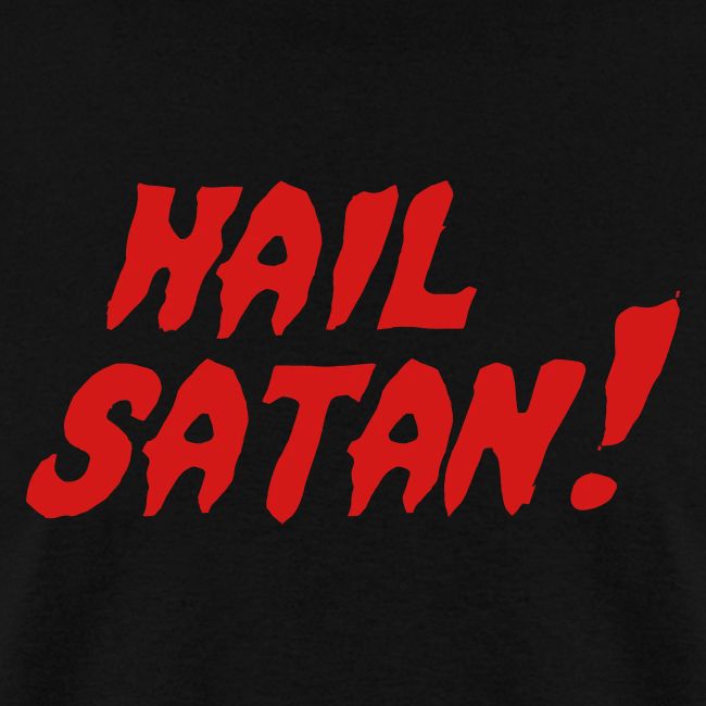 Hail Satan!