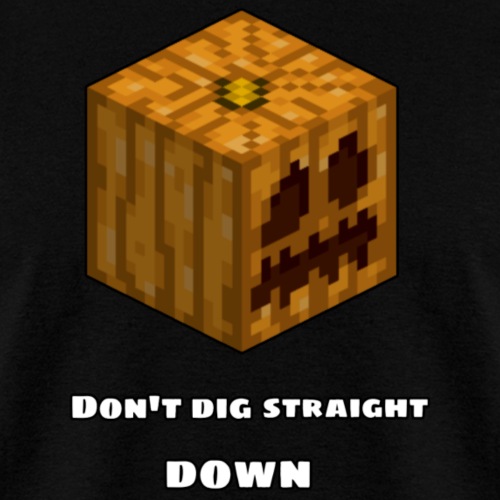 Don't Dig Straight Down Jackolantern Pixel Gourd. - Men's T-Shirt
