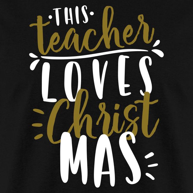 This Teacher Loves Christmas Teacher T-Shirts