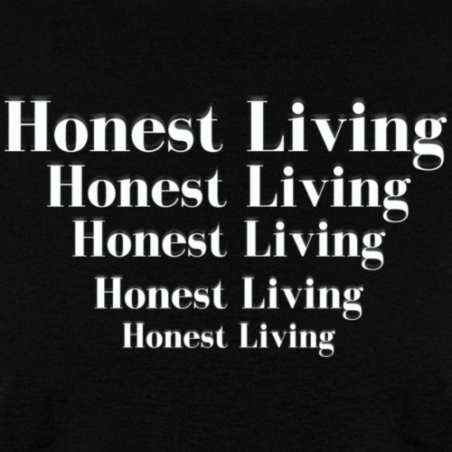 Honest Living Rent shirt - Men's T-Shirt