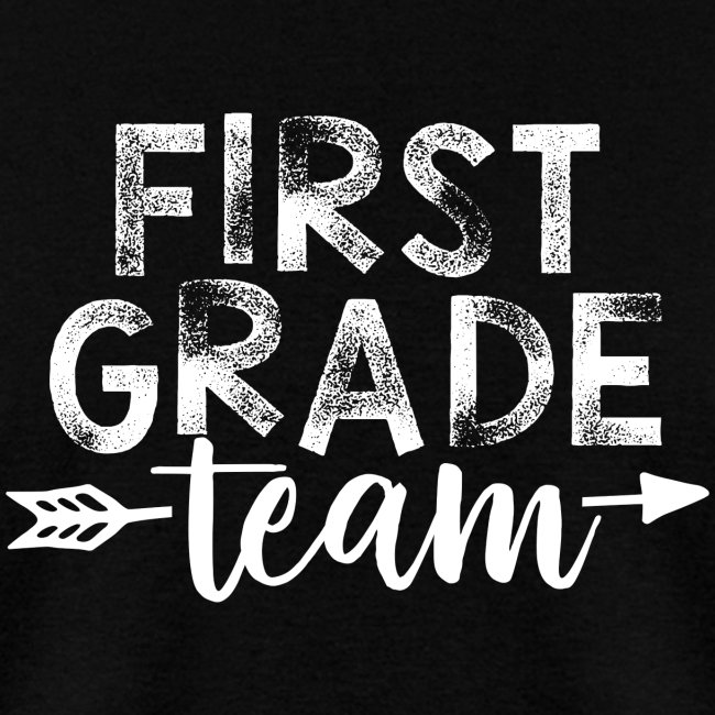 First Grade Team Teacher T-Shirts