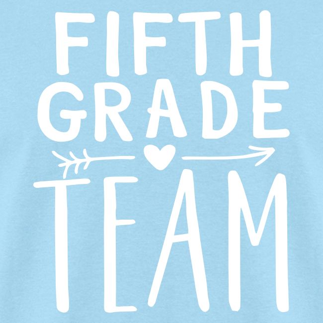 Fifth Grade Team Teacher T-Shirts
