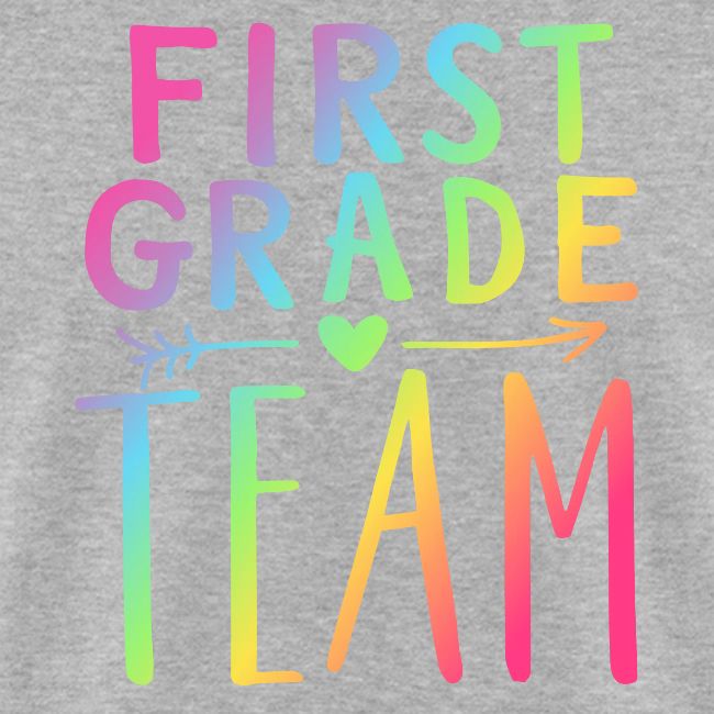 First Grade Team Neon Rainbow Teacher T-Shirts
