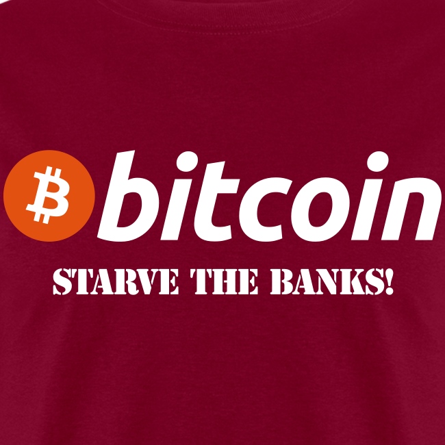 Bitcoin Starve The Banks