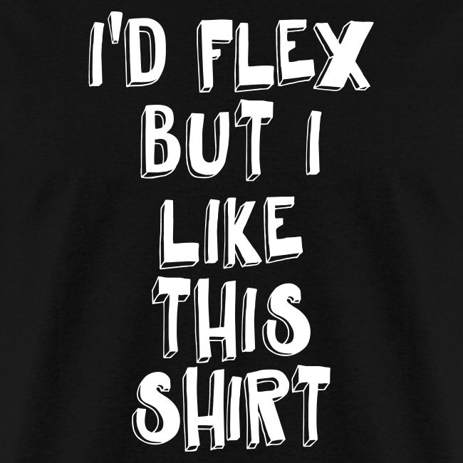 I'd Flex Gym Motivation