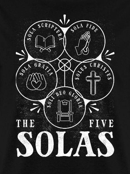5 Solas, Protestant Christian Reformation