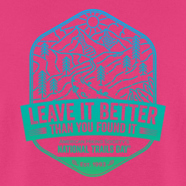 Leave It Better Than You Found It