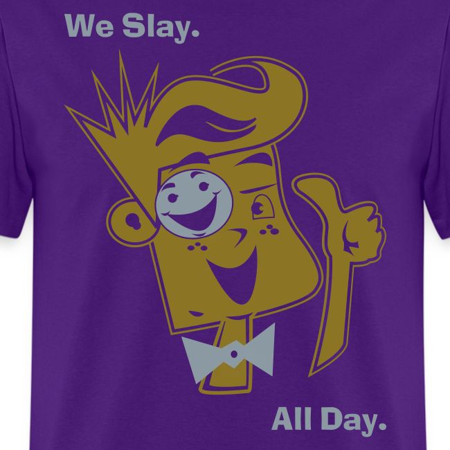 We Slay All Day Shiny Shirt Metallic Silver & Gold