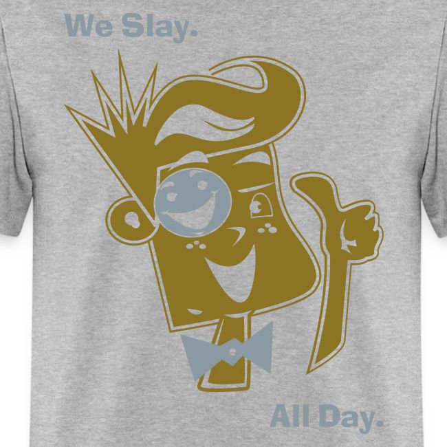 We Slay All Day Shiny Shirt Metallic Silver & Gold