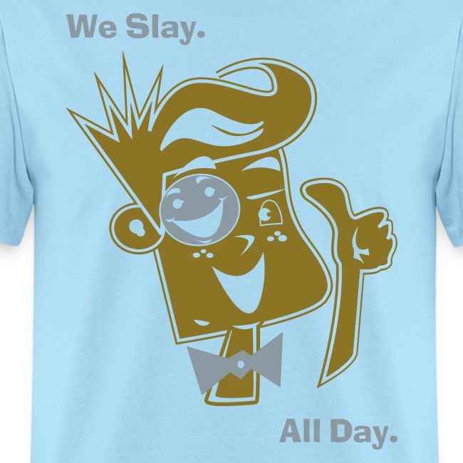We Slay All Day Shiny Shirt Metallic Silver & Gold