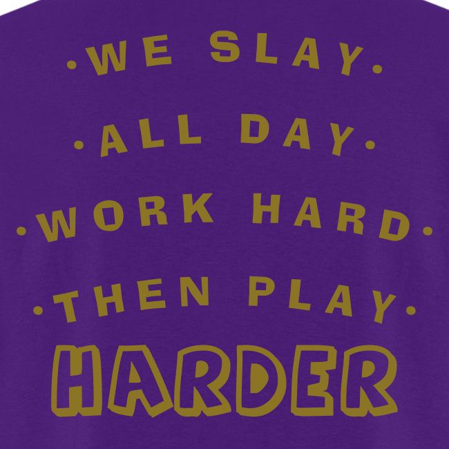 We Slay All Day Shiny Shirt Metallic Silver & Gold