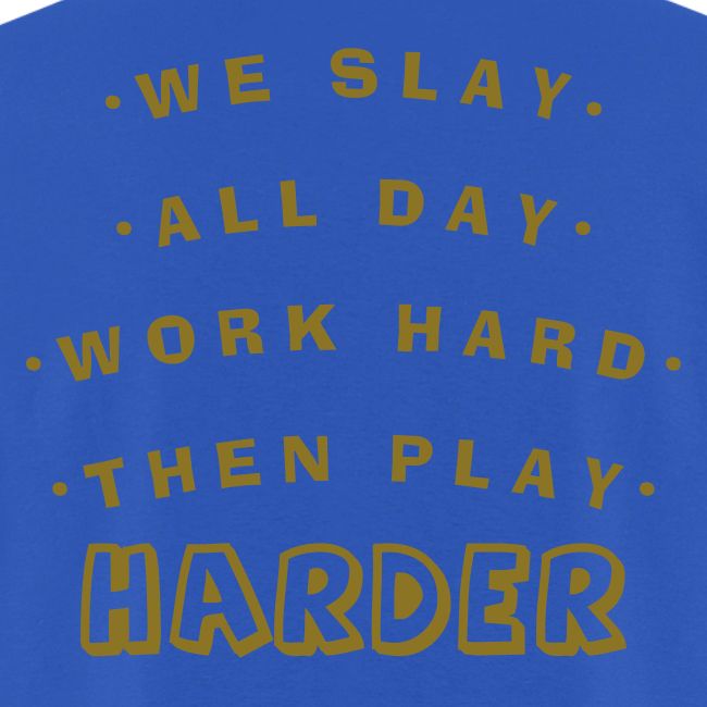 We Slay All Day Shiny Shirt Metallic Silver & Gold