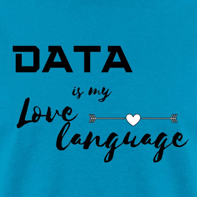 Data is My Love Language (light)