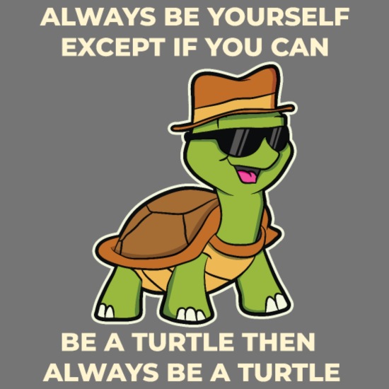 Funny Turtle Quotes Animal Cute Pet Lover Gift' Men's T-Shirt | Spreadshirt