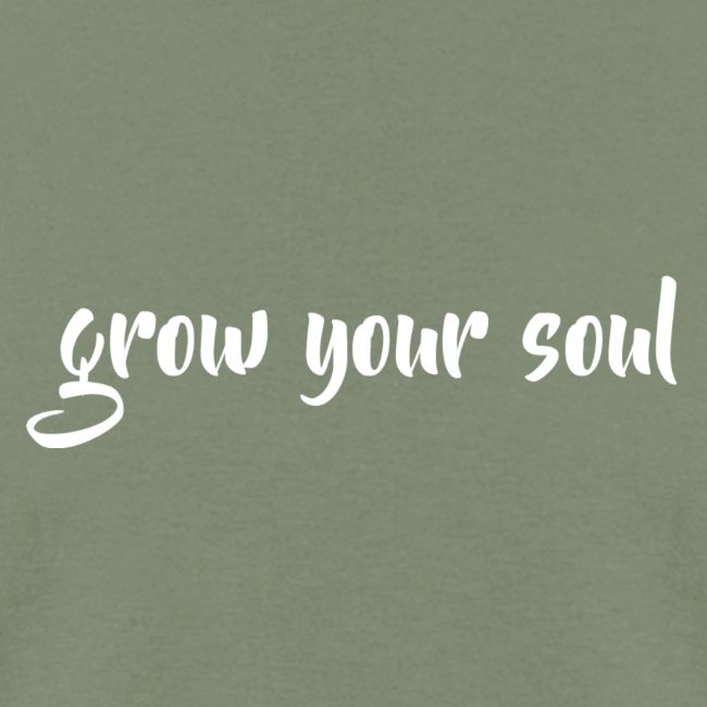 Grow Your Soul