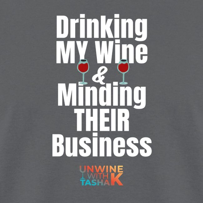 Drinking My Wine White