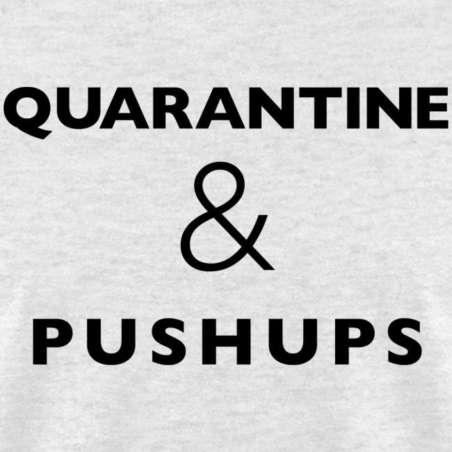 quarantine and pushups