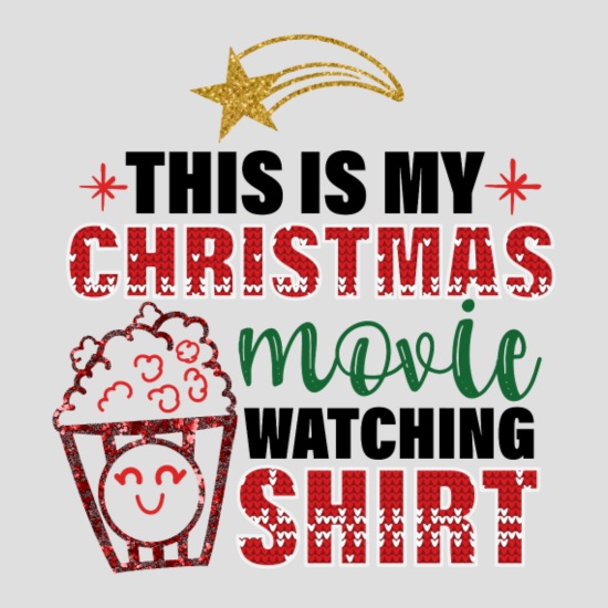 Funny Christmas Gift Idea. Christmas Movies' Men's T-Shirt | Spreadshirt