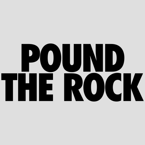 Pound The Rock Men's T-Shirt