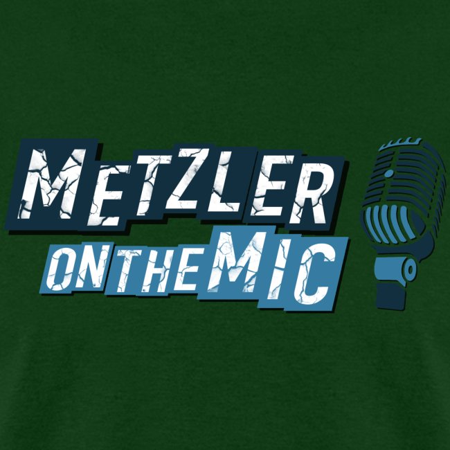 Metzler on the Mic
