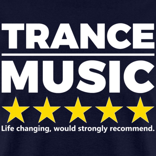 Trance..Would Recommend - Men's T-Shirt