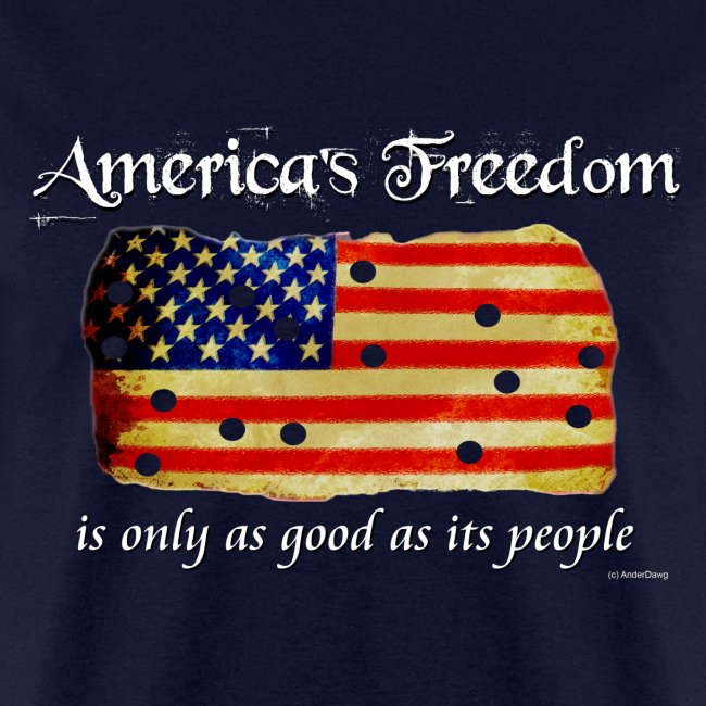 America's freedom is only