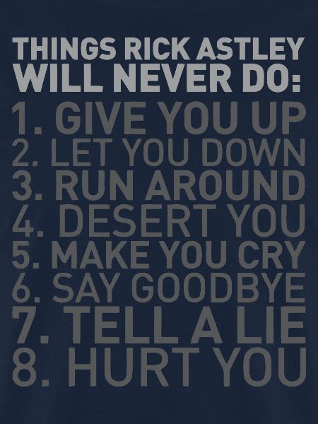 Things Rick Astley Will Never Do