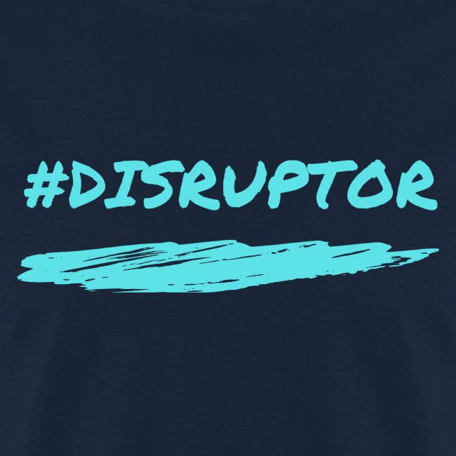 Disruptor