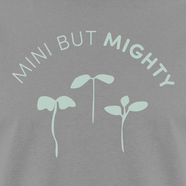 Mini But Mighty