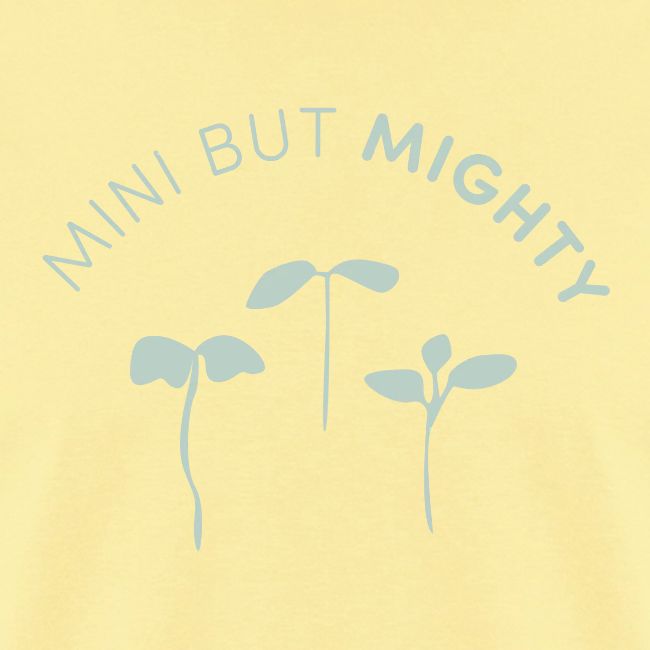 Mini But Mighty