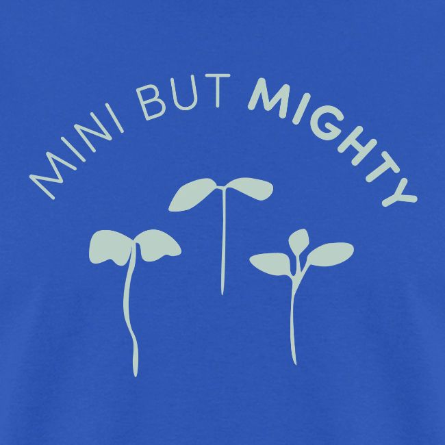 Mini But Mighty