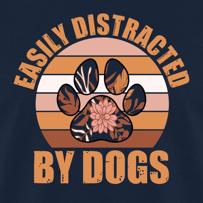 Easily Distracted By Dogs