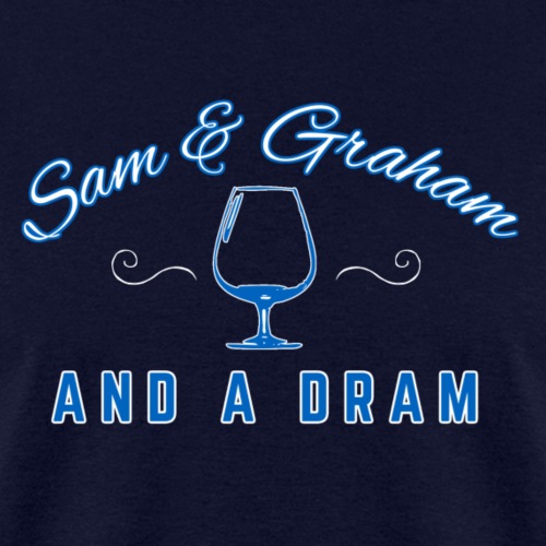Sam Graham And A Dram - Men's T-Shirt
