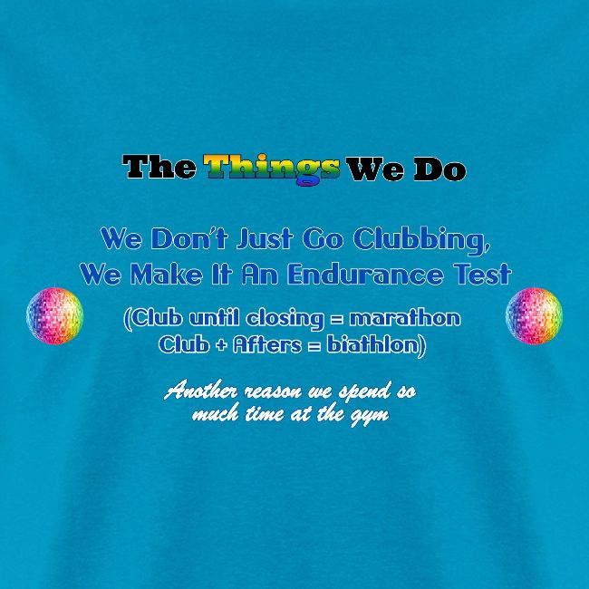 The Things We Do - Clubbing