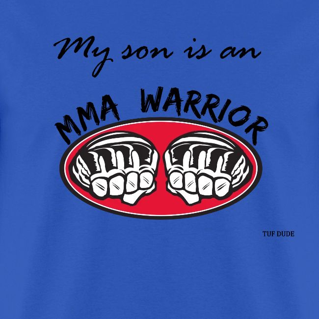 My son is an MMA warrior